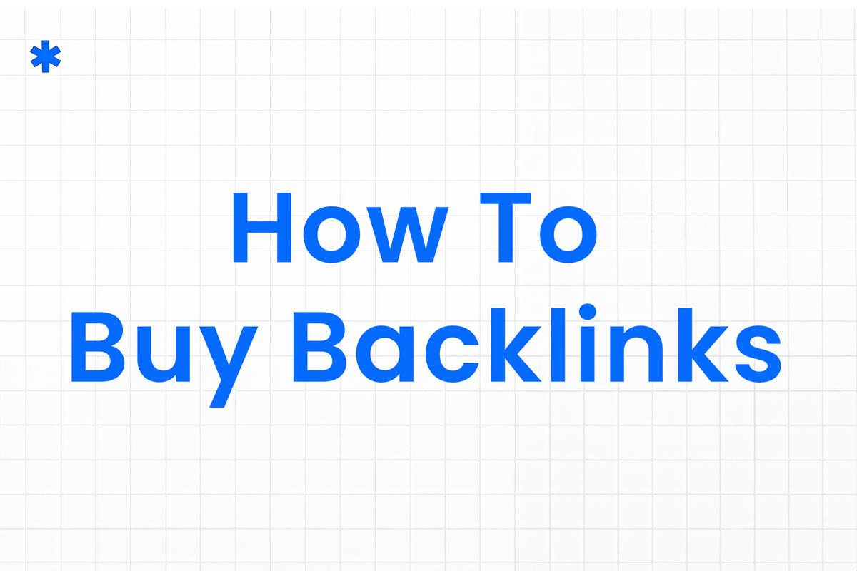 How to Buy Backlinks - Ultimate Guide 2025