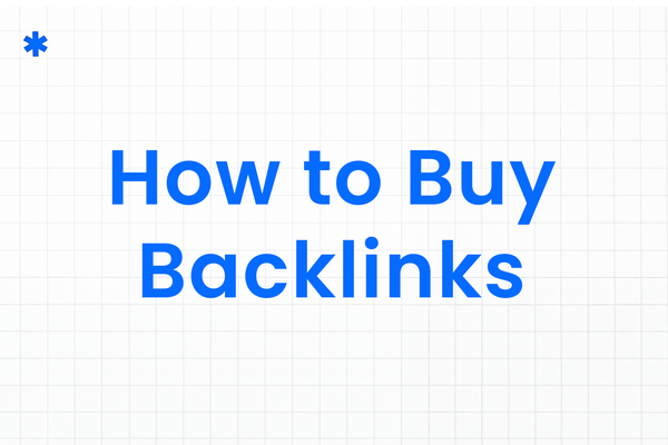 How to Buy Backlinks in 2025 (Without Getting Penalized by Google)